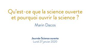 Qu’est-ce que la science ouverte et pourquoi ouvrir la science ? Marin Dacos