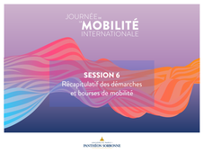 JMI 2021 - Session 6 : Récapitulatif des démarches et bourses de mobilité