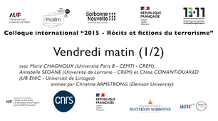 Colloque 2015 Récits et fictions du terrorisme - 17/11/2023 matin - 1/2