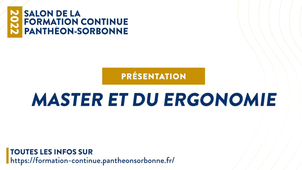 Présentation du diplôme d'université et du master 2 Ergonomie | Salon de la formation continue 2022
