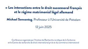 « Les interactions entre le droit successoral français et le régime matrimonial légal allemand 