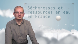 5.2 Sécheresses et ressources en eau à l'échelle de la France