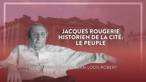 Journée d'études Jacques ROUGERIE et le peuple