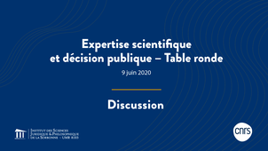 Expertise scientifique et décision publique – Discussion