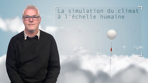 3.8 La simulation du climat à l'échelle humaine