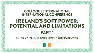 Part 1 Ireland's Soft Power: Potential and Limitations