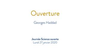 Ouverture de la journée science ouverte - Georges Haddad