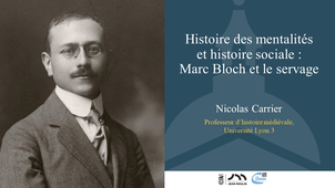 Histoire des mentalités et histoire sociale - Marc Bloch et le servage