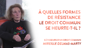 Entretien avec Mireille Delmas-Marty (6/6)