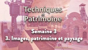 3.3 - Images, patrimoine et paysage