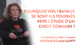 Entretien avec Mireille Delmas-Marty (2/6)