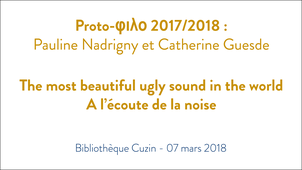 The most beautiful ugly sound in the world - Pauline Nadrigny et Catherine Guesde