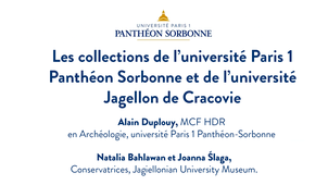 7. Les collections de Paris 1 Au début, la Sorbonne et Les collections de l’université Jagellon de Cracovie