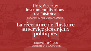 2. La réécriture de l’histoire au service des enjeux politiques