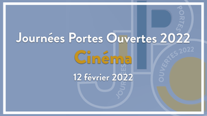 Journées Portes Ouvertes 2022 / Cinéma