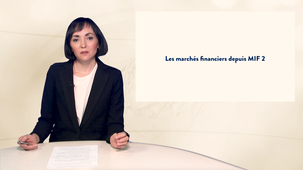 2-Les marchés financiers depuis MIF 2