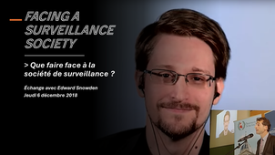 Que faire face à la société de surveillance ? Echange avec Edward Snowden