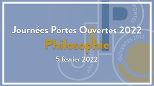 Journées Portes Ouvertes 2022 / Philosophie