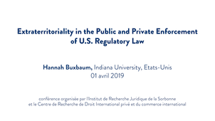 Extraterritoriality in the Public and Private Enforcement of U.S. Regulatory Law - Hannah Buxbaum