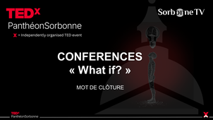 Mot de clôture | TEDx Panthéon-Sorbonne