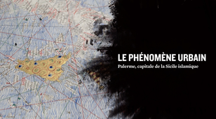 Palerme, capitale de la Sicile islamique : Le phénomène urbain