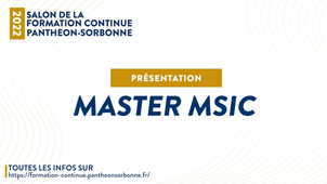 Présentation du Master 2 MSIC | Salon de la formation continue 2022