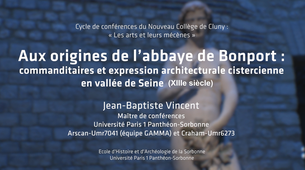 Aux origines de l’abbaye de Bonport : commanditaires et expression architecturale cistercienne en vallée de Seine (XIIIe siècle)