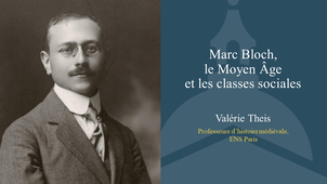 Marc Bloch, le Moyen Âge et les classes sociales