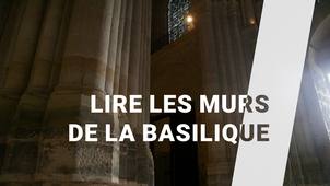 ARCHEOLOGIE DE TERRAIN - Lire les murs de la basilique