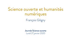 Science ouverte et humanités numériques - François Giligny