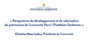 12. Perspectives de développement-et de valorisation du patrimoine de l’université Paris 1 Panthéon-Sorbonne