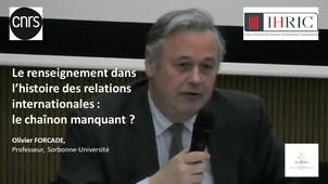 Olivier Forcade : Le renseignement dans l'histoire des relations internationales...