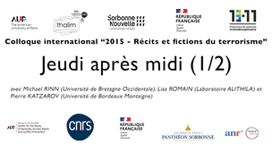 Colloque 2015 Récits et fictions du terrorisme - 16/11/2023 après-midi - 1/2
