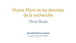 Huma-Num et les données de la recherche - Olivier Baude