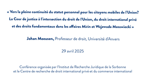 « Vers la pleine continuité du statut personnel pour les citoyens mobiles de l'Union? La Cour de justice à l'intersection du droit de l'Union, du droit international privé et des droits fondamentaux dans les affaires Mirin et Wojewoda Mazowiecki »