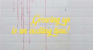 Growing-up is an exciting time